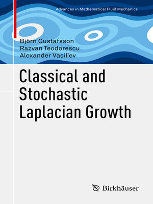 cover image of Classical and Stochastic Laplacian Growth